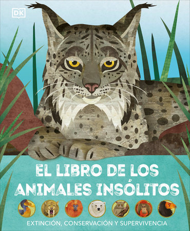 El libro de los animales insólitos (Animals Lost and Found) by Jason Bittel