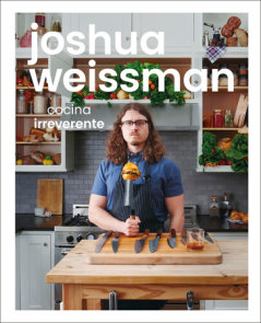 Joshua Weissman: cocina irreverente