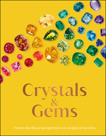 Crystals and Gems by DK