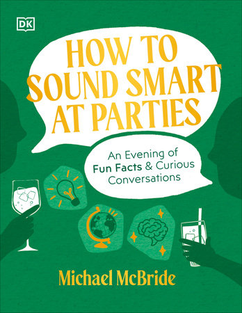 How to Sound Smart at Parties by Michael McBride