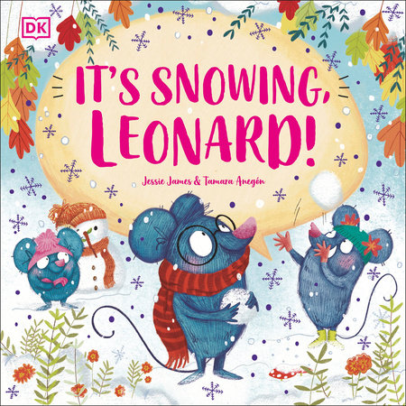 It's Snowing, Leonard! by Jessie James