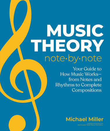 Music Theory Note by Note by Michael Miller