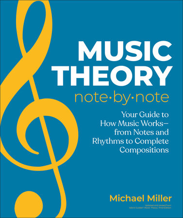 Music Theory Note by Note by Michael Miller: 9780744092530