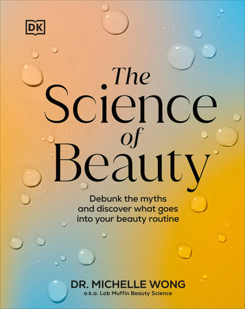 The Science of Beauty by Michelle Wong