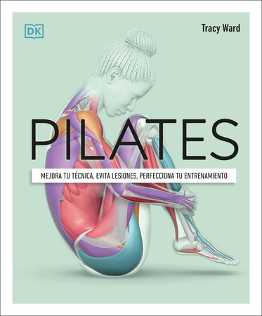 Pilates (Science of Pilates) by Tracy Ward