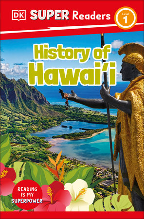 DK Super Readers Level 1 History of Hawai'i by DK