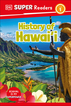 DK Super Readers Level 1 History of Hawai'i by DK