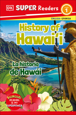 DK Super Readers Level 1 English-Spanish Bilingual History of Hawai'i  â€“ La historia de Hawai by DK