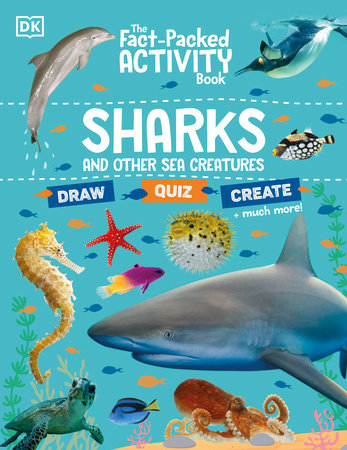 The Fact-Packed Activity Book Sharks and Other Sea Creatures by DK