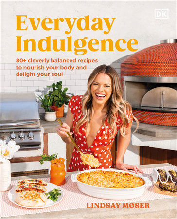 Everyday Indulgence by Lindsay Moser