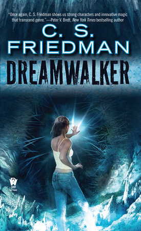Dreamwalker by C.S. Friedman