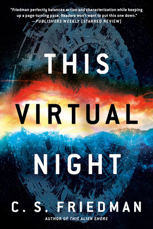 This Virtual Night by C.S. Friedman