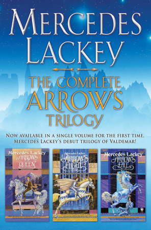 The Complete Arrows Trilogy by Mercedes Lackey