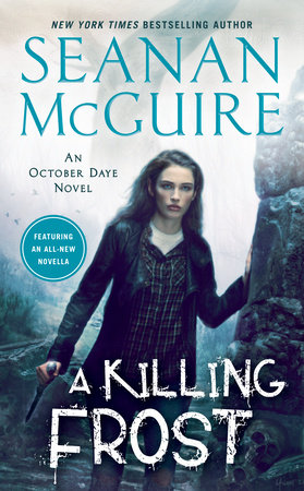 A Killing Frost by Seanan McGuire