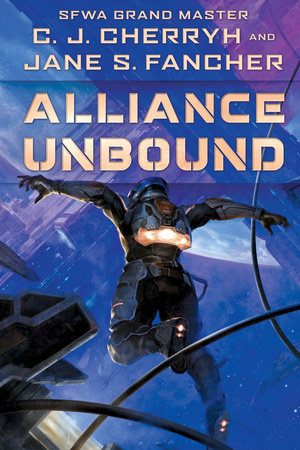 Alliance Unbound by C. J. Cherryh,Jane S. Fancher