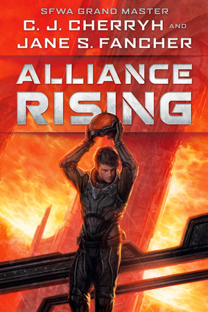 Alliance Rising by C. J. Cherryh and Jane S. Fancher