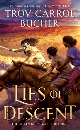 Lies of Descent by Troy Carrol Bucher