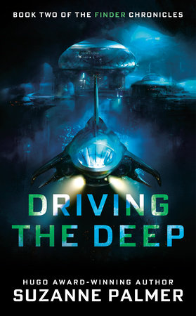 Driving the Deep by Suzanne Palmer