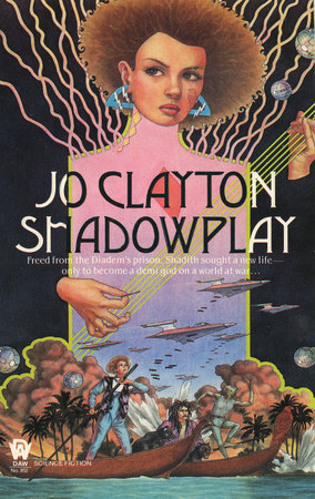 Shadowplay by Jo Clayton