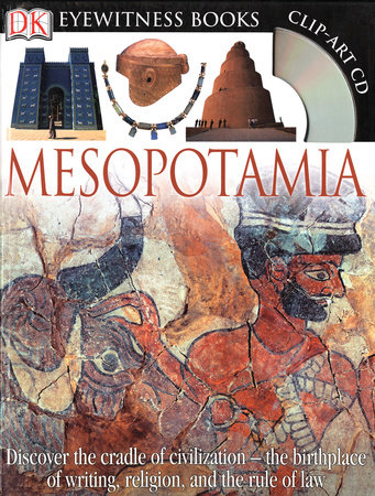 DK Eyewitness Books: Mesopotamia by John Farndon and Philip Steele
