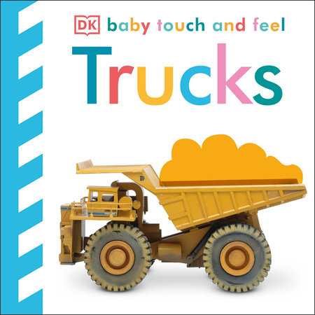Baby Touch and Feel: Trucks by DK