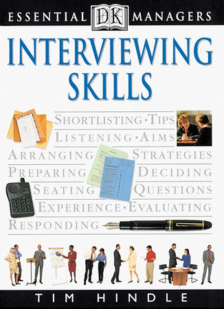 DK Essential Managers: Interviewing Skills by Tim Hindle