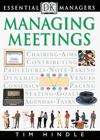 DK Essential Managers: Managing Meetings by Robert Heller