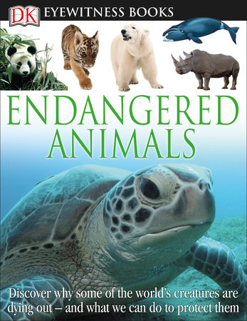 DK Eyewitness Books: Endangered Animals by Ben Hoare