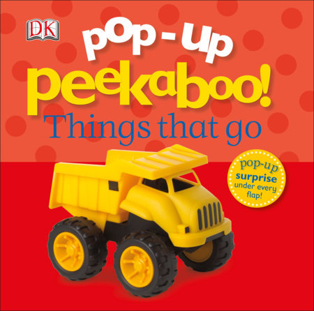 Pop-Up Peekaboo! Things That Go by DK