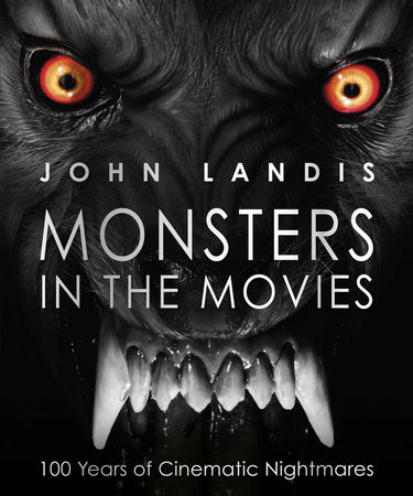 Monsters in the Movies by John Landis