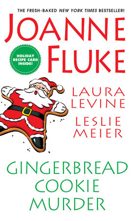 Gingerbread Cookie Murder by Joanne Fluke, Leslie Meier and Laura Levine