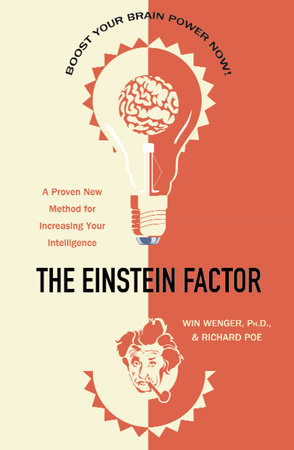 The Einstein Factor by Win Wenger, Ph.D. and Richard Poe