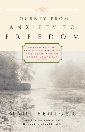 Journey from Anxiety to Freedom by Mani Feniger