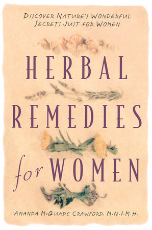 Herbal Remedies for Women by Amanda McQuade Crawford