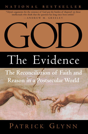 God: The Evidence by Patrick Glynn