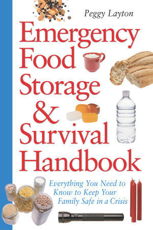 Emergency Food Storage & Survival Handbook by Peggy Layton