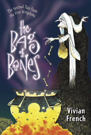 The Bag of Bones by Vivian French; Illustrated by Ross Collins