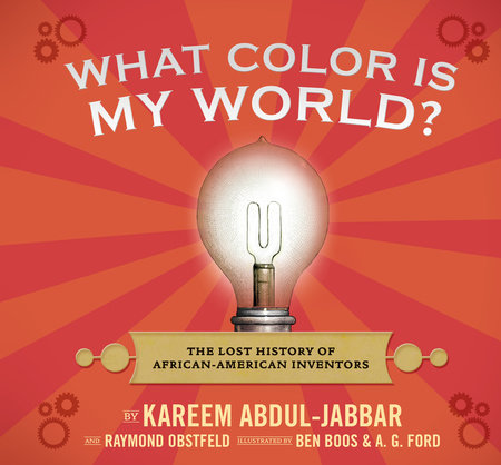 What Color Is My World? by Kareem Abdul-Jabbar and Raymond Obstfeld