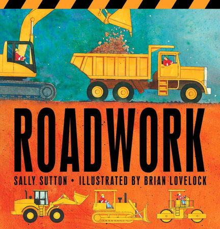 Roadwork by Sally Sutton