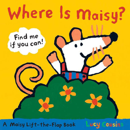 Where Is Maisy? by Lucy Cousins