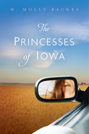 The Princesses of Iowa by M. Molly Backes