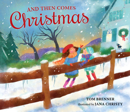 And Then Comes Christmas by Tom Brenner