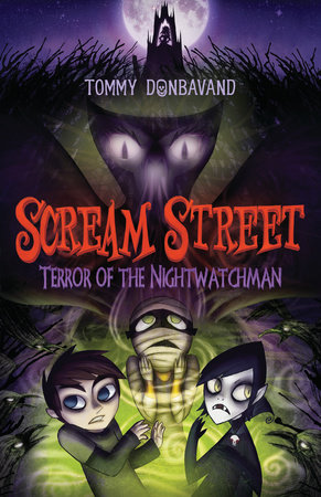 Scream Street: Terror of the Nightwatchman by Tommy Donbavand