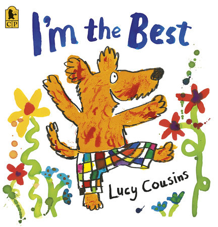 I'm the Best by Lucy Cousins