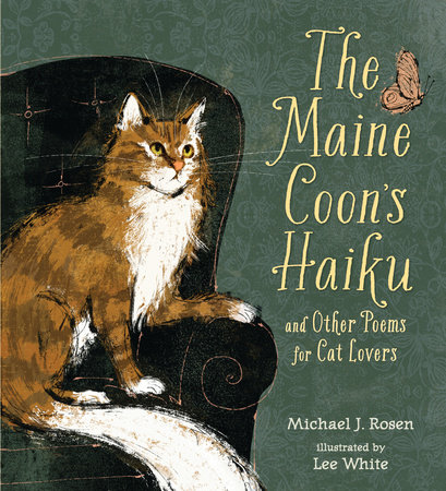 The Maine Coon's Haiku by Michael J. Rosen