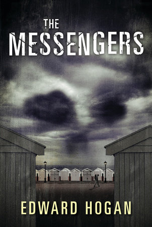 The Messengers by Edward Hogan