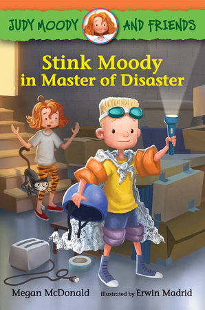 Judy Moody and Friends: Stink Moody in Master of Disaster by Megan McDonald