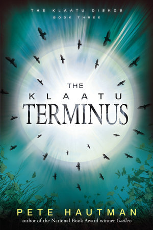 The Klaatu Terminus by Pete Hautman