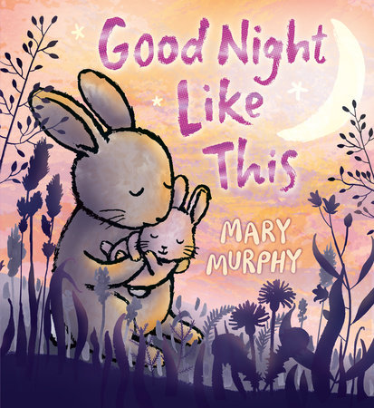 Good Night Like This by Mary Murphy
