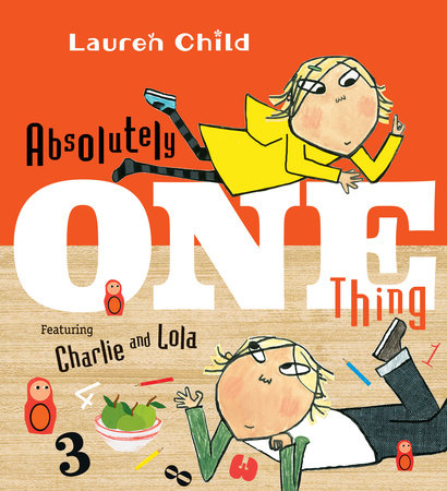 Absolutely One Thing by Lauren Child